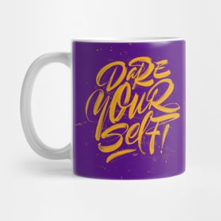 Dare Yourself Mug